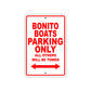Bonito Boats Parking Only All Others Will Be Towed Sea Ocean Beach Lake Boat Aluminum Metal Sign Plate