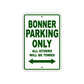 Bonner Parking Only All Others Will Be Towed Sea Ocean Beach Lake Boat Aluminum Metal Sign Plate