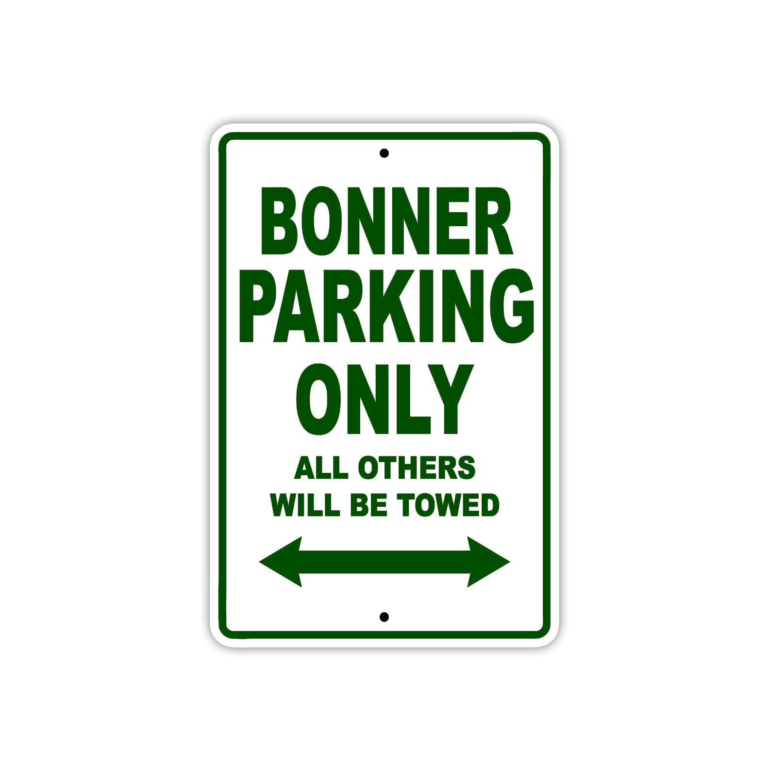 Bonner Parking Only All Others Will Be Towed Sea Ocean Beach Lake Boat Aluminum Metal Sign Plate