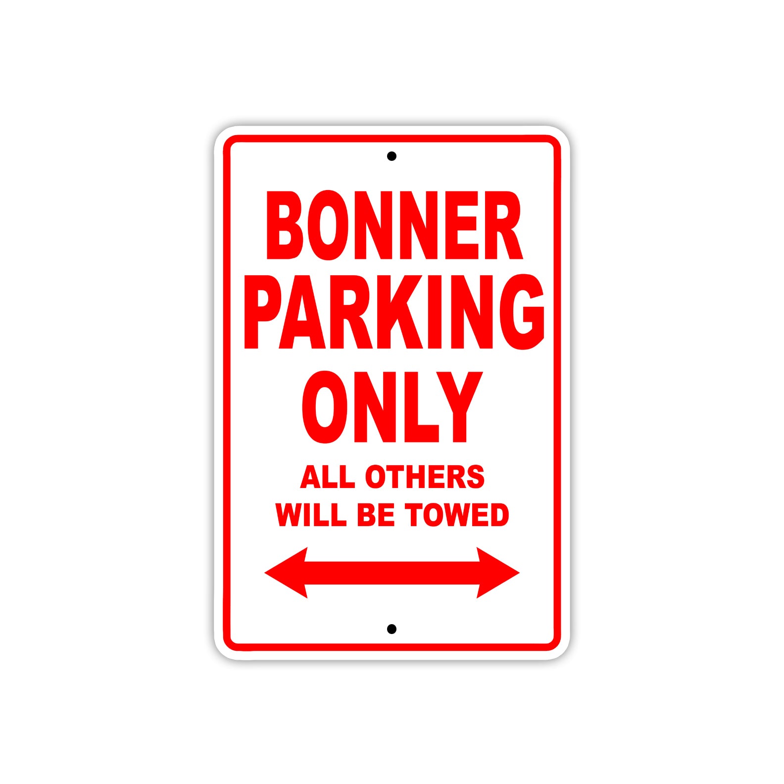 Bonner Parking Only All Others Will Be Towed Sea Ocean Beach Lake Boat Aluminum Metal Sign Plate