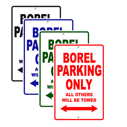 Borel Parking Only All Others Will Be Towed Sea Ocean Beach Lake Boat Aluminum Metal Sign Plate