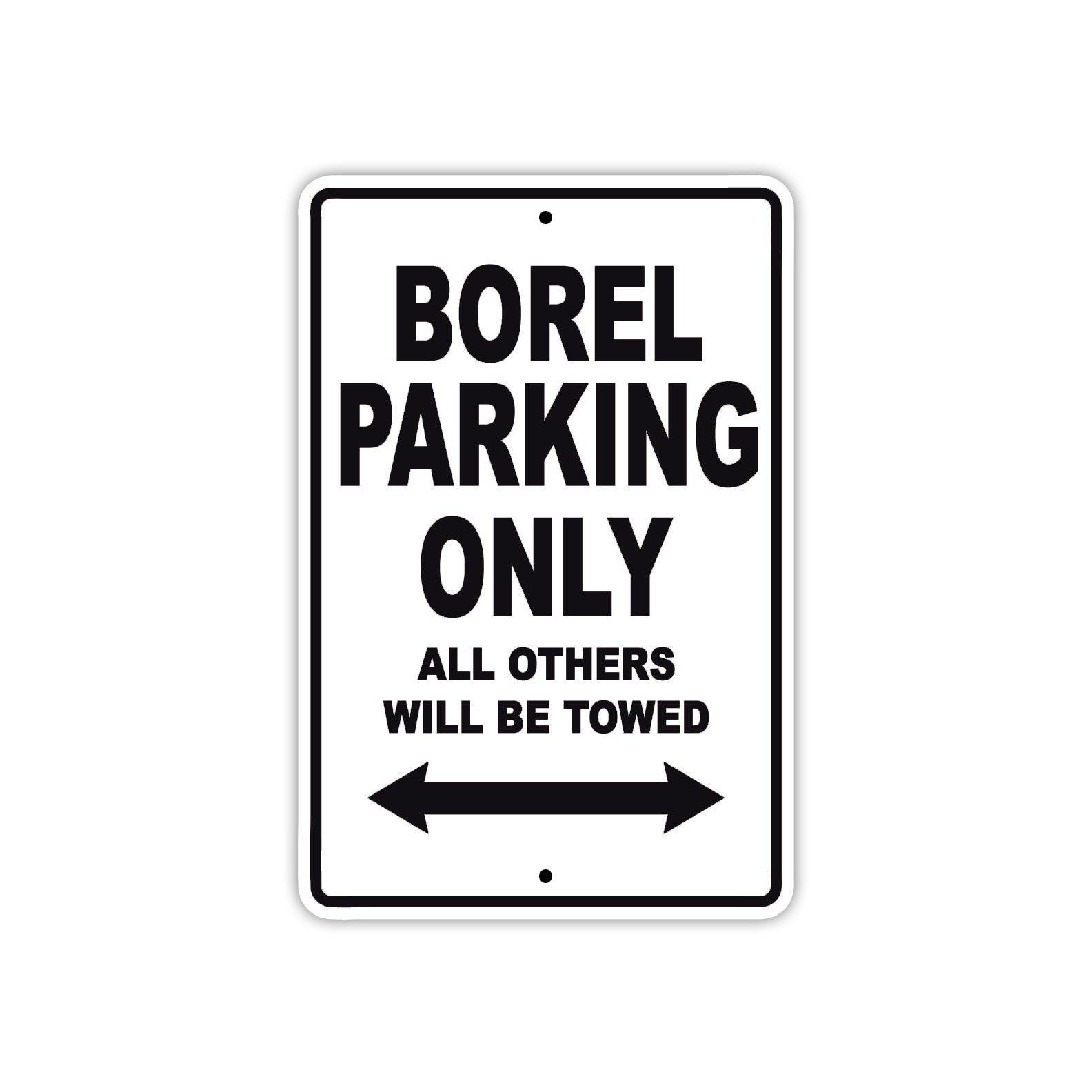 Borel Parking Only All Others Will Be Towed Sea Ocean Beach Lake Boat Aluminum Metal Sign Plate