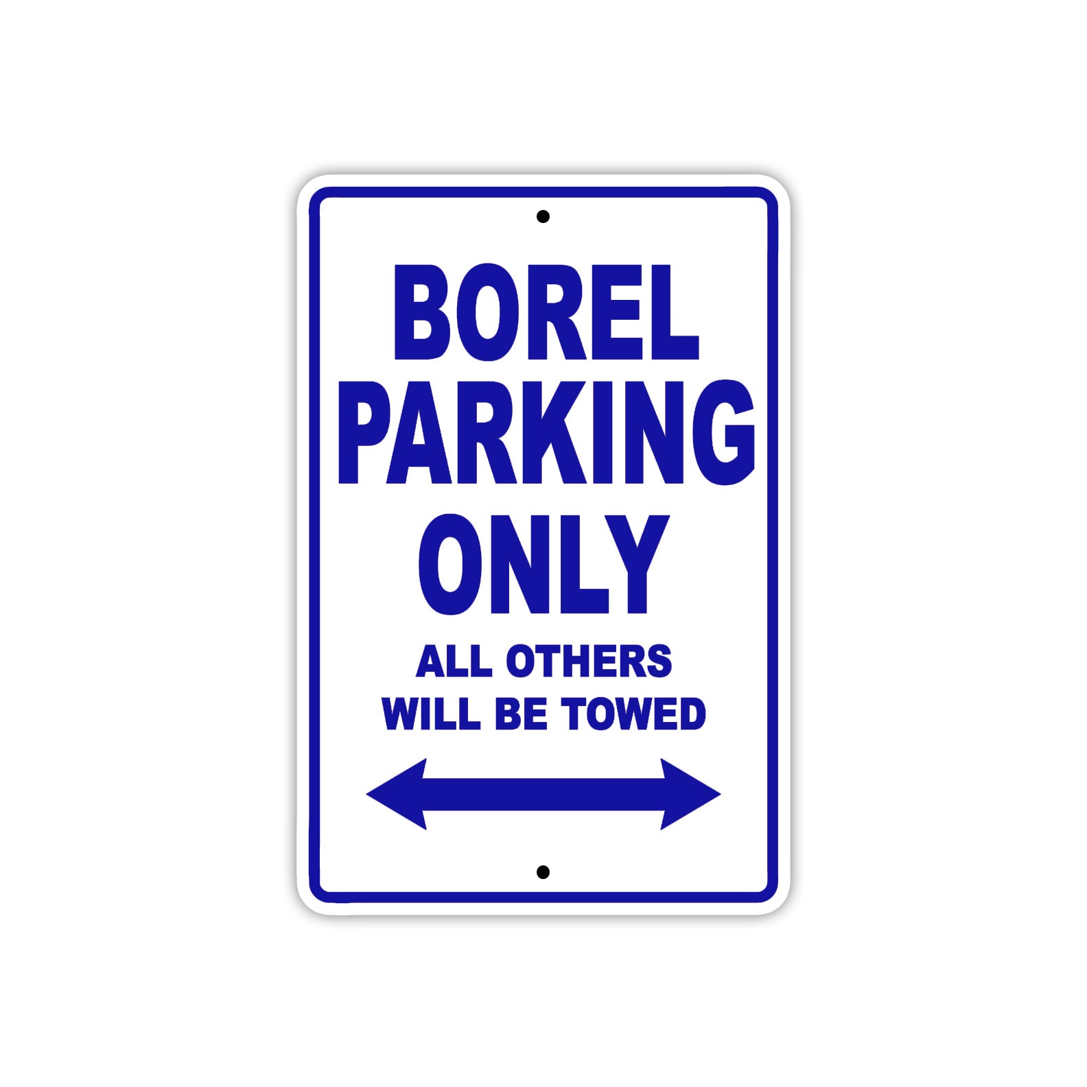 Borel Parking Only All Others Will Be Towed Sea Ocean Beach Lake Boat Aluminum Metal Sign Plate