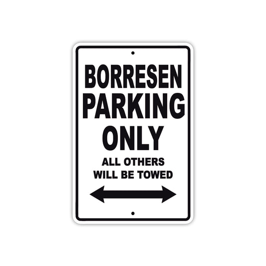 Borresen Parking Only All Others Will Be Towed Sea Ocean Beach Lake Boat Aluminum Metal Sign Plate