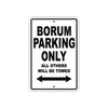 Borum Parking Only All Others Will Be Towed Sea Ocean Beach Lake Boat Aluminum Metal Sign Plate