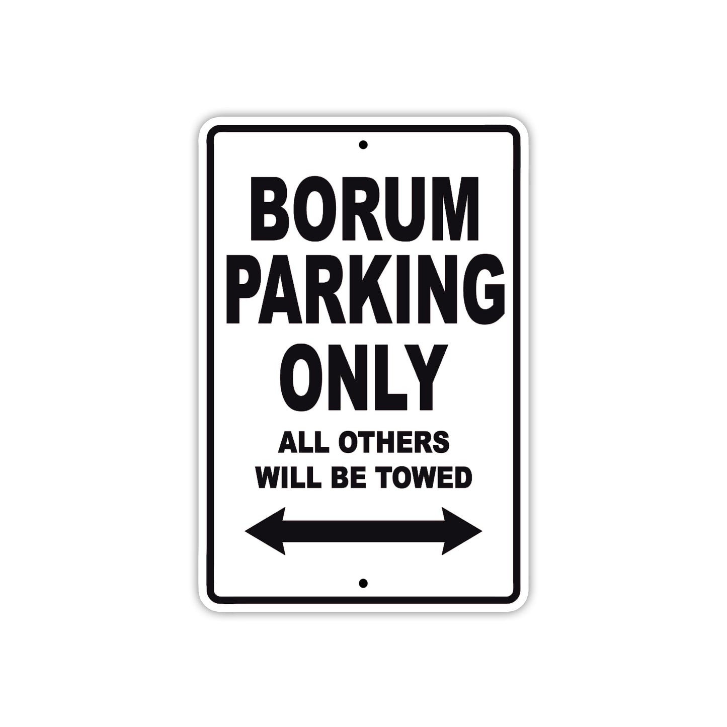 Borum Parking Only All Others Will Be Towed Sea Ocean Beach Lake Boat Aluminum Metal Sign Plate