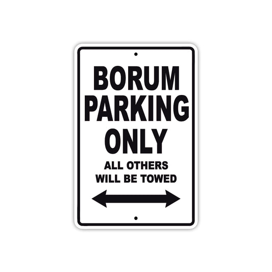 Borum Parking Only All Others Will Be Towed Sea Ocean Beach Lake Boat Aluminum Metal Sign Plate