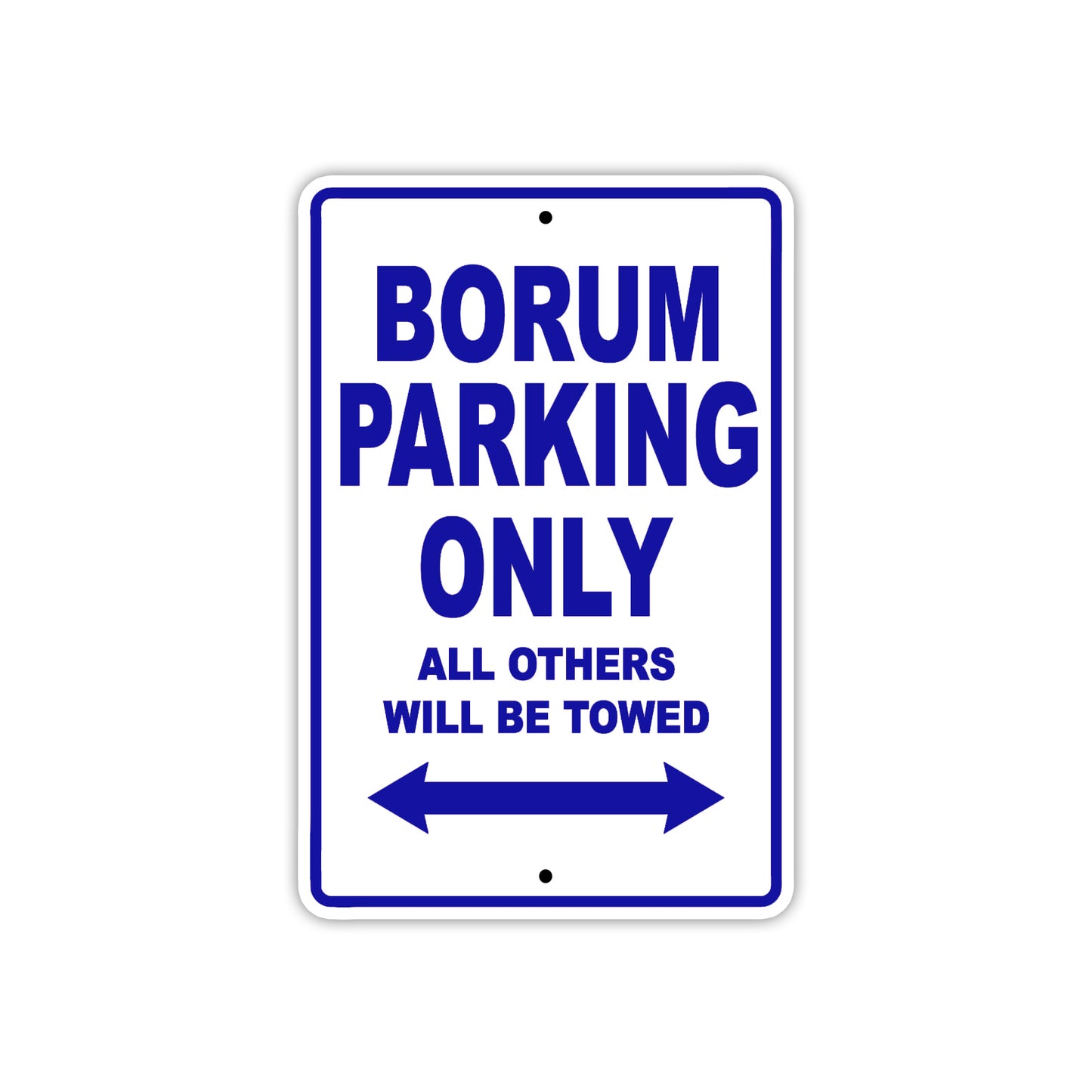 Borum Parking Only All Others Will Be Towed Sea Ocean Beach Lake Boat Aluminum Metal Sign Plate