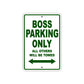 Boss Parking Only All Others Will Be Towed Sea Ocean Beach Lake Boat Aluminum Metal Sign Plate