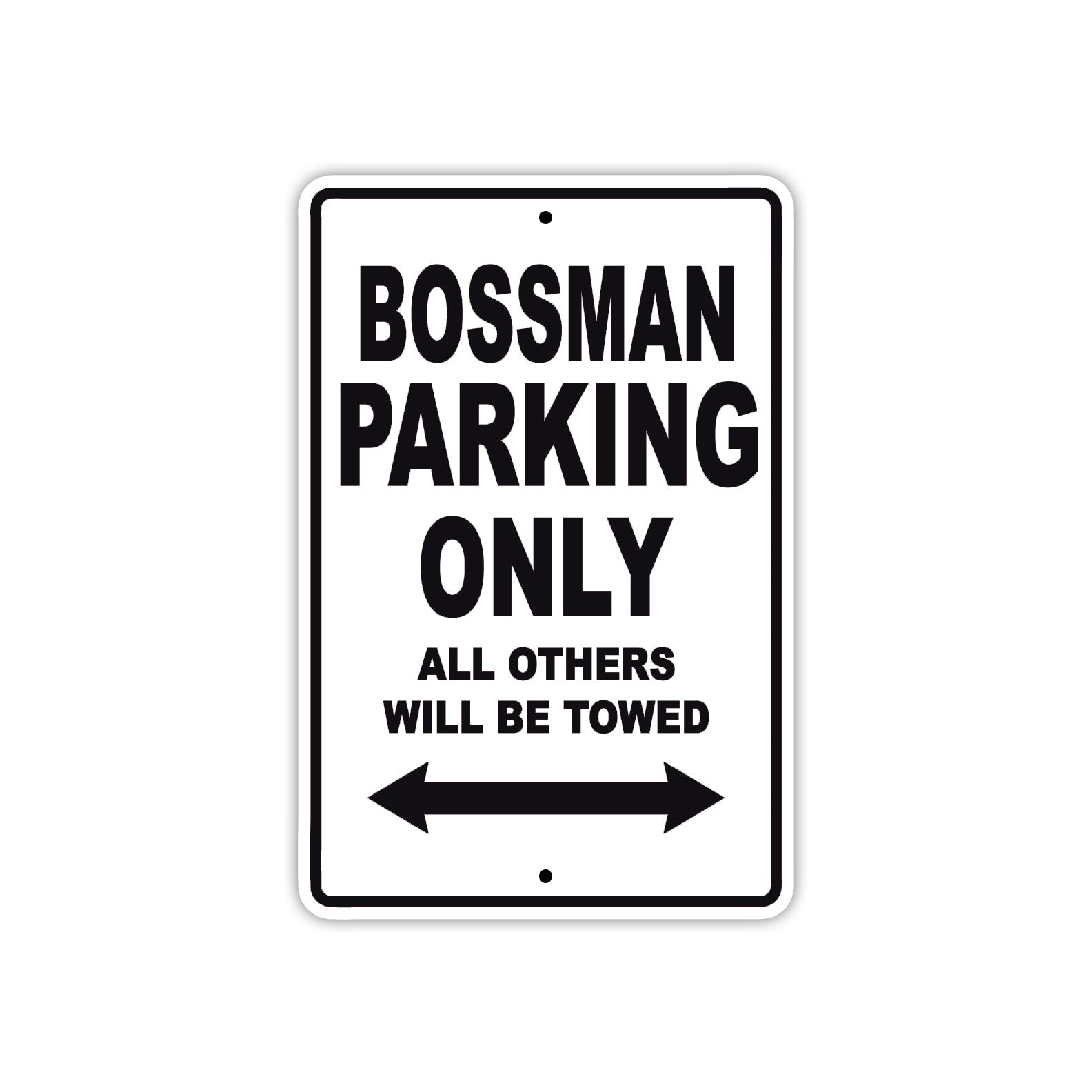 Bossman Parking Only All Others Will Be Towed Sea Ocean Beach Lake Boat Aluminum Metal Sign Plate