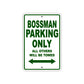 Bossman Parking Only All Others Will Be Towed Sea Ocean Beach Lake Boat Aluminum Metal Sign Plate