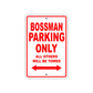 Bossman Parking Only All Others Will Be Towed Sea Ocean Beach Lake Boat Aluminum Metal Sign Plate