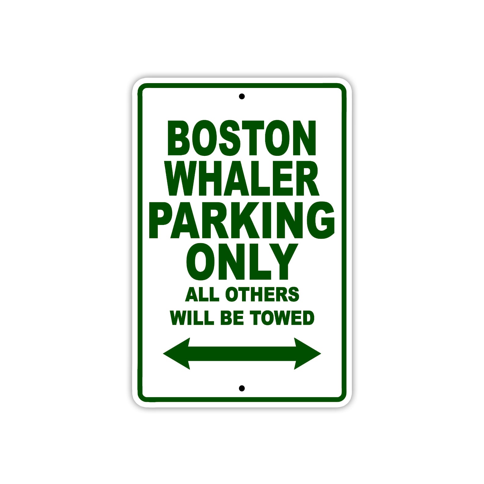 Boston Whaler Parking Only All Others Will Be Towed Sea Ocean Beach Lake Boat Aluminum Metal Sign Plate