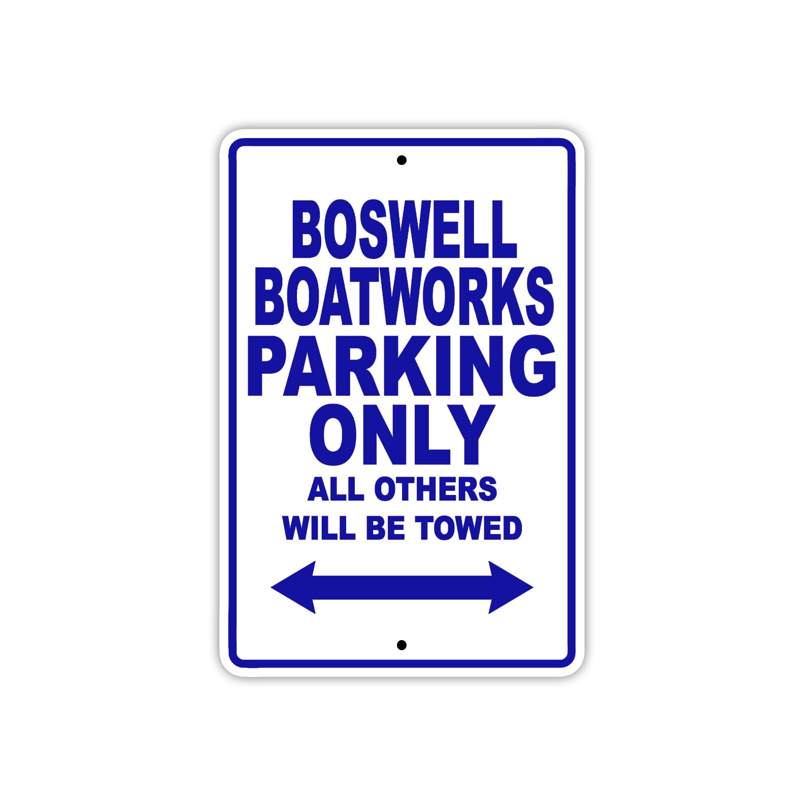Boswell Boatworks Parking Only All Others Will Be Towed Sea Ocean Beach Lake Boat Aluminum Metal Sign Plate