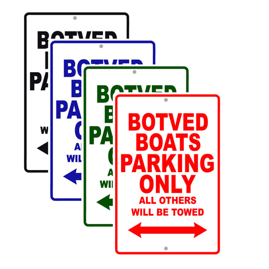 Botved Boats Parking Only All Others Will Be Towed Sea Ocean Beach Lake Boat Aluminum Metal Sign Plate