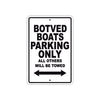 Botved Boats Parking Only All Others Will Be Towed Sea Ocean Beach Lake Boat Aluminum Metal Sign Plate