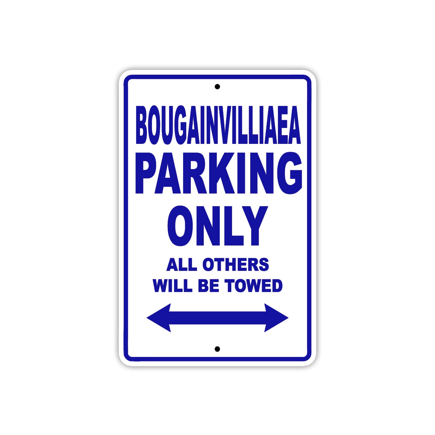 Bougainvilliaea Parking Only All Others Will Be Towed Sea Ocean Beach Lake Boat Aluminum Metal Sign Plate