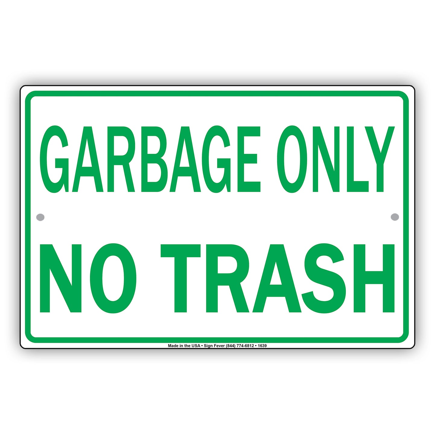 Garbage Only No Trash Junk Gag Jokes Funny Waste Management Private Property Notice Aluminum