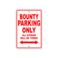 Bounty Parking Only All Others Will Be Towed Sea Ocean Beach Lake Boat Aluminum Metal Sign Plate