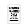 Bowman Parking Only All Others Will Be Towed Sea Ocean Beach Lake Boat Aluminum Metal Sign Plate