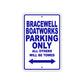 Bracewell Boatworks Parking Only All Others Will Be Towed Sea Ocean Beach Lake Boat Aluminum Metal Sign Plate