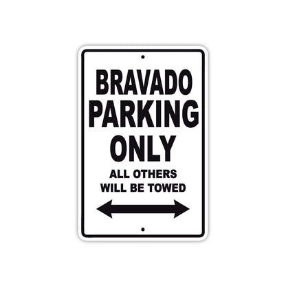 Bravado Parking Only All Others Will Be Towed Sea Ocean Beach Lake Boat Aluminum Metal Sign Plate