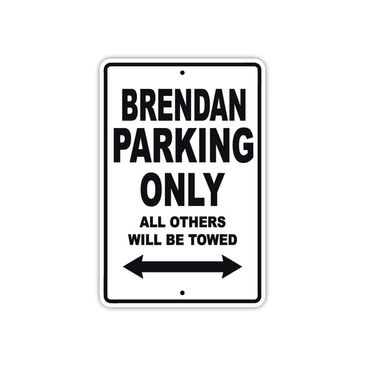 Brendan Parking Only All Others Will Be Towed Sea Ocean Beach Lake Boat Aluminum Metal Sign Plate