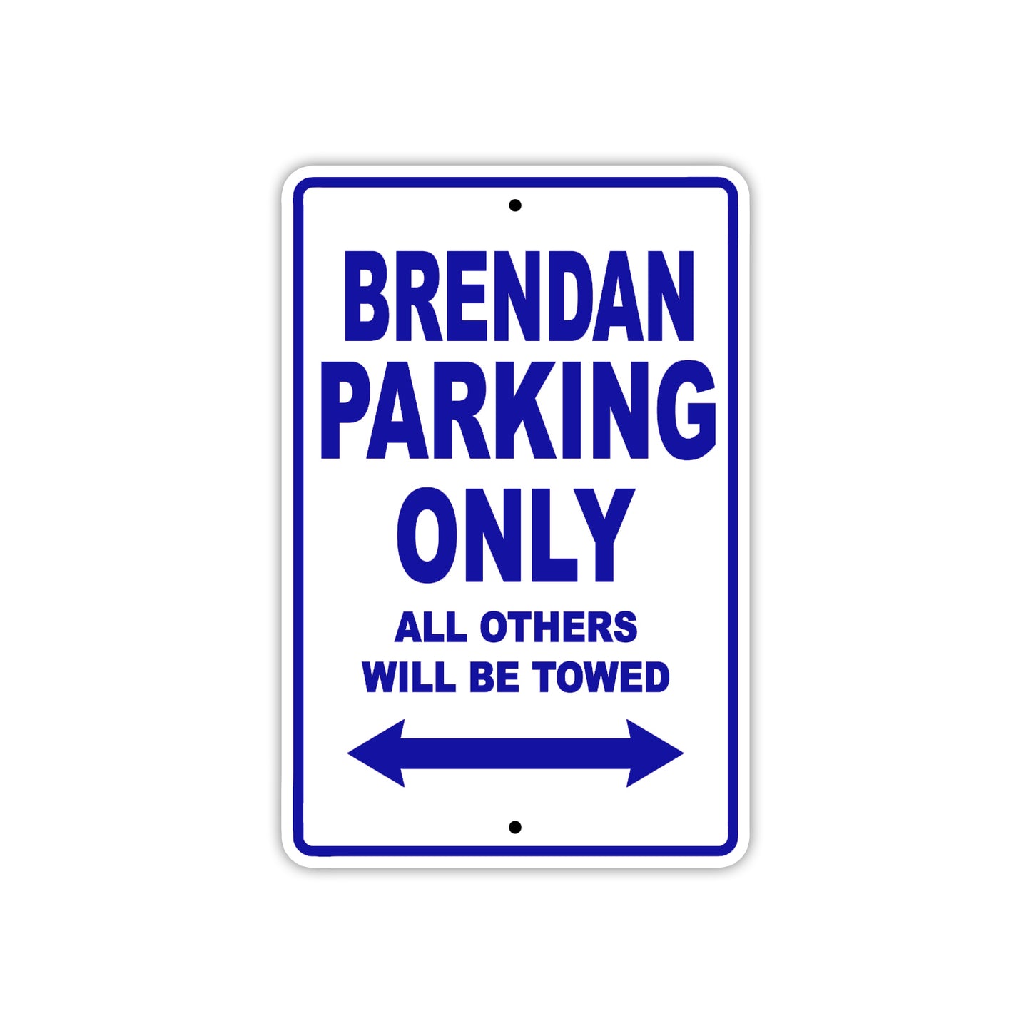 Brendan Parking Only All Others Will Be Towed Sea Ocean Beach Lake Boat Aluminum Metal Sign Plate
