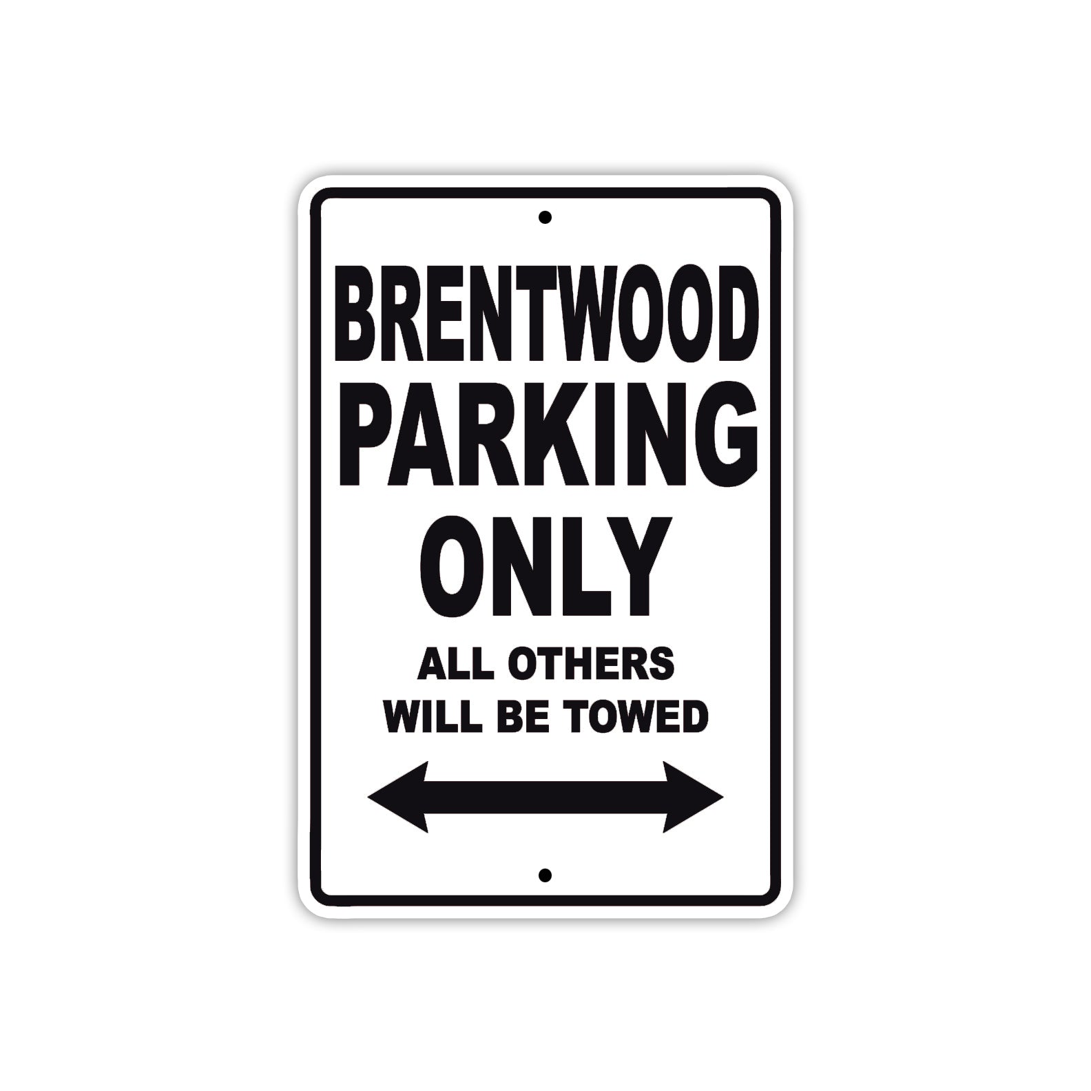 Brentwood Parking Only All Others Will Be Towed Sea Ocean Beach Lake Boat Aluminum Metal Sign Plate