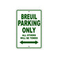 Breuil Parking Only All Others Will Be Towed Sea Ocean Beach Lake Boat Aluminum Metal Sign Plate