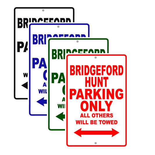 bridgeford Hunt Parking Only All Others Will Be Towed Sea Ocean Beach Lake Boat Aluminum Metal Sign Plate