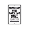 bridgeford Hunt Parking Only All Others Will Be Towed Sea Ocean Beach Lake Boat Aluminum Metal Sign Plate