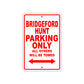 bridgeford Hunt Parking Only All Others Will Be Towed Sea Ocean Beach Lake Boat Aluminum Metal Sign Plate
