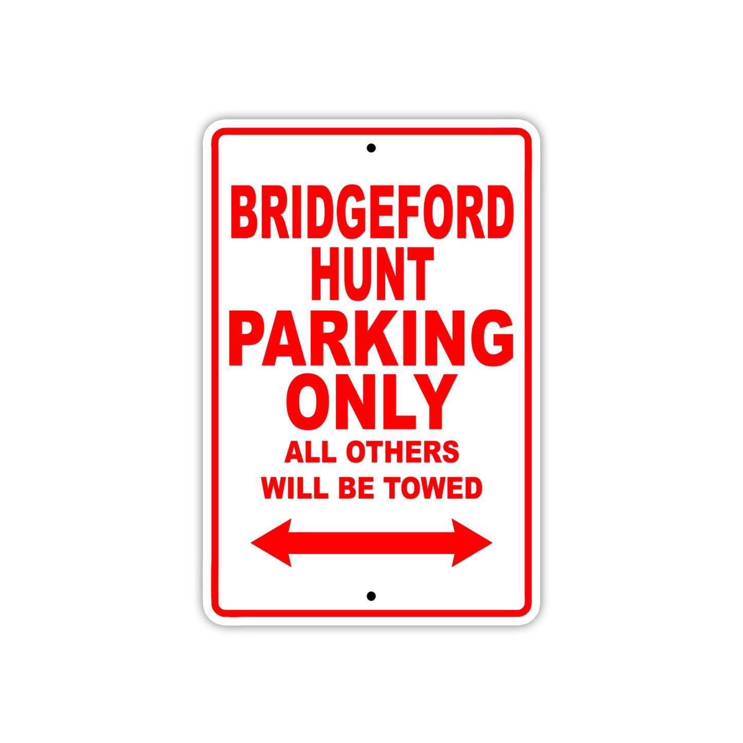 bridgeford Hunt Parking Only All Others Will Be Towed Sea Ocean Beach Lake Boat Aluminum Metal Sign Plate