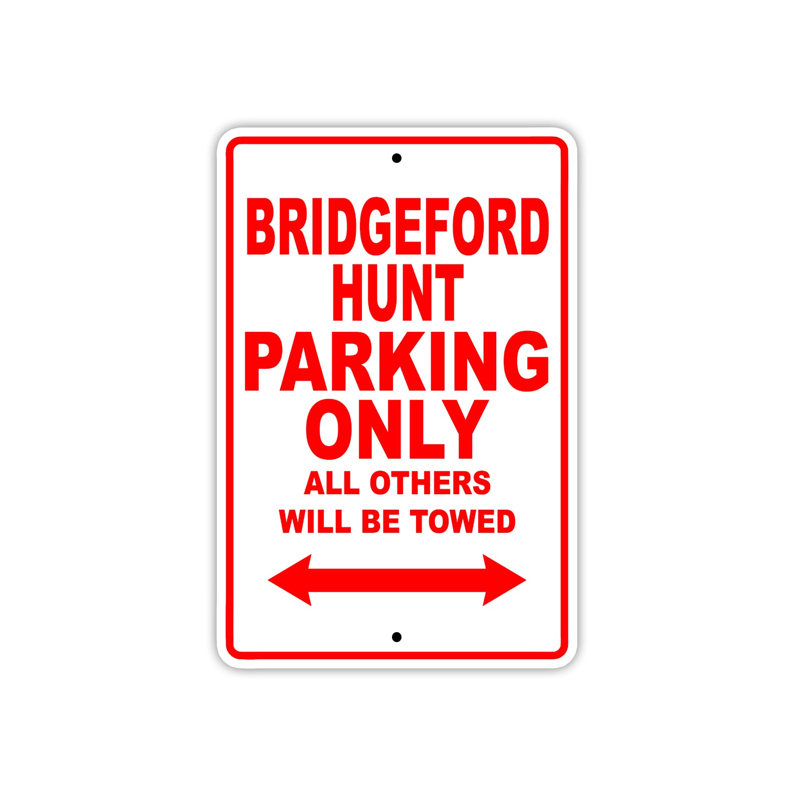 bridgeford Hunt Parking Only All Others Will Be Towed Sea Ocean Beach Lake Boat Aluminum Metal Sign Plate