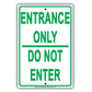 Entrance Only Do Not Enter Employee Office Bar Club Restaurant Mall Store Funny Notice Aluminum