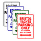Bristol Yachts Boats Parking Only All Others Will Be Towed Sea Ocean Beach Lake Boat Aluminum Metal Sign Plate