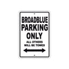 Broadblue Boats Parking Only All Others Will Be Towed Sea Ocean Beach Lake Boat Aluminum Metal Sign Plate