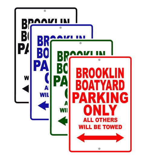 Brooklin Boatyard Boats Parking Only All Others Will Be Towed Sea Ocean Beach Lake Boat Aluminum Metal Sign Plate