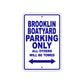 Brooklin Boatyard Boats Parking Only All Others Will Be Towed Sea Ocean Beach Lake Boat Aluminum Metal Sign Plate