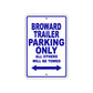 Broward Trailer Boats Parking Only All Others Will Be Towed Sea Ocean Beach Lake Boat Aluminum Metal Sign Plate