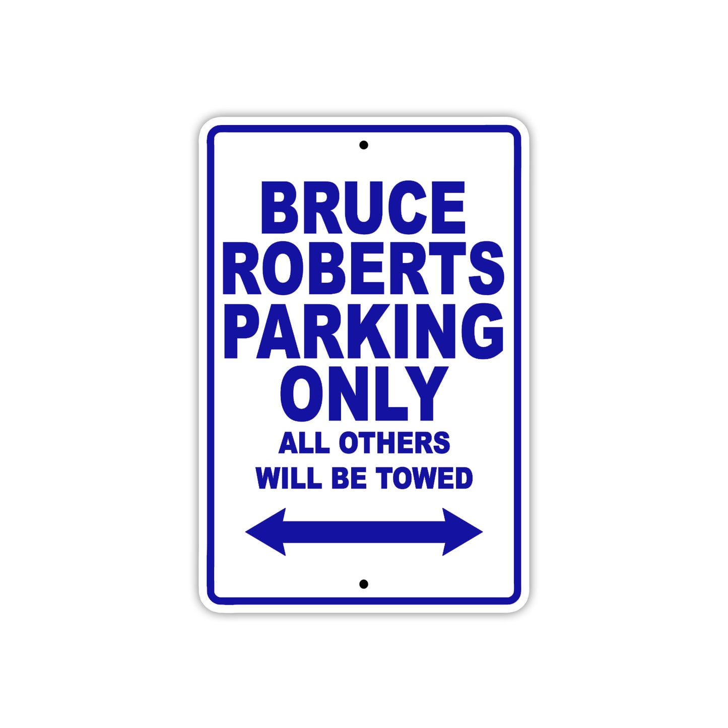 Bruce Roberts Boats Parking Only All Others Will Be Towed Sea Ocean Beach Lake Boat Aluminum Metal Sign Plate