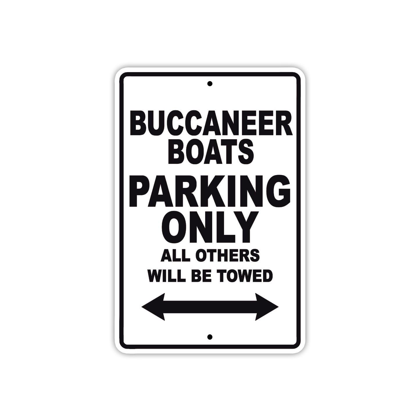 Buccaneer Boats Boats Parking Only All Others Will Be Towed Sea Ocean Beach Lake Boat Aluminum Metal Sign Plate