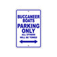 Buccaneer Boats Boats Parking Only All Others Will Be Towed Sea Ocean Beach Lake Boat Aluminum Metal Sign Plate