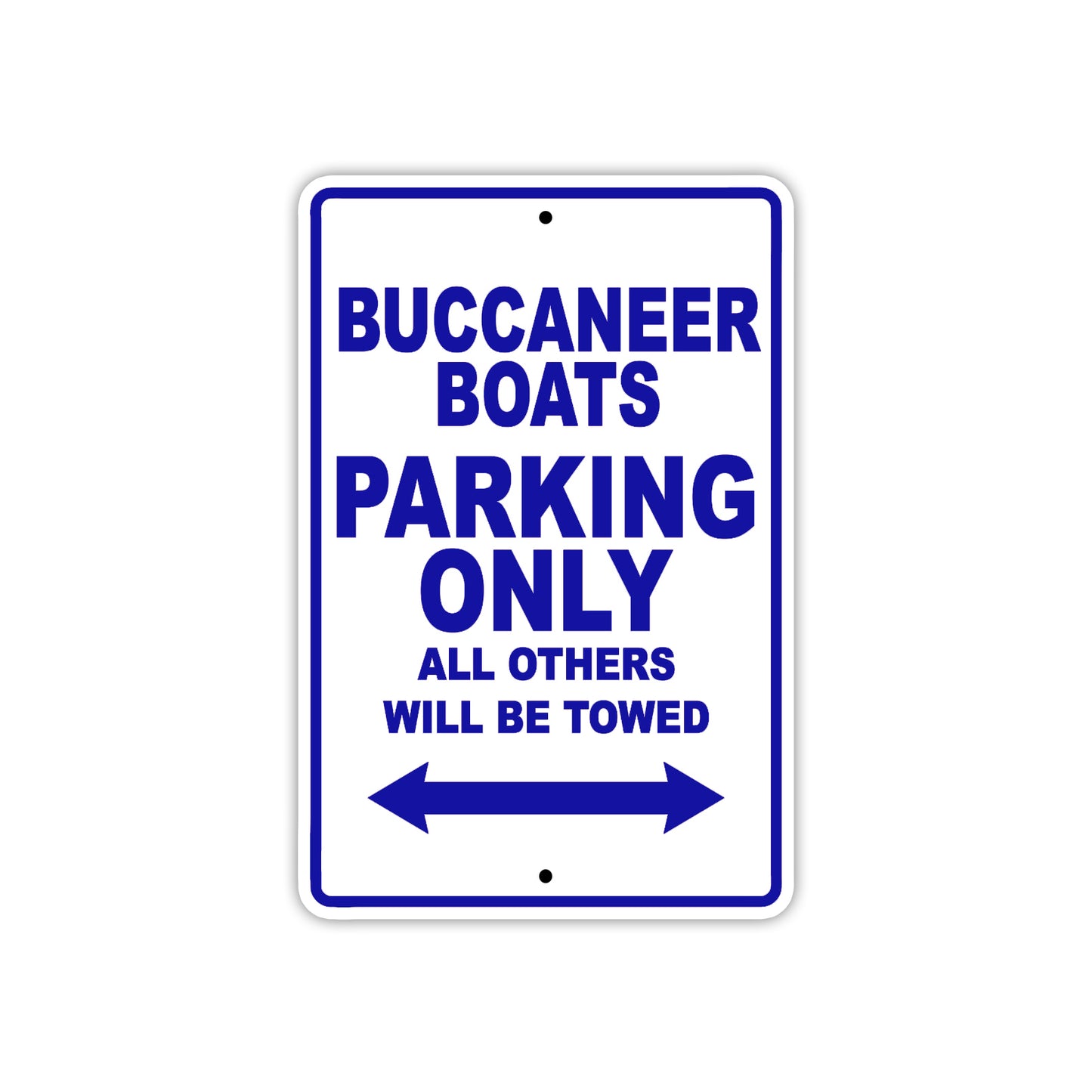 Buccaneer Boats Boats Parking Only All Others Will Be Towed Sea Ocean Beach Lake Boat Aluminum Metal Sign Plate