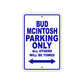 Bud Mcintosh Boats Parking Only All Others Will Be Towed Sea Ocean Beach Lake Boat Aluminum Metal Sign Plate