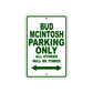 Bud Mcintosh Boats Parking Only All Others Will Be Towed Sea Ocean Beach Lake Boat Aluminum Metal Sign Plate