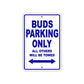 Buds Boats Parking Only All Others Will Be Towed Sea Ocean Beach Lake Boat Aluminum Metal Sign Plate