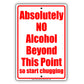 Absolutely No Alcohol Beyond This Point So Start Chugging Gag Jokes Funny Notice Aluminum
