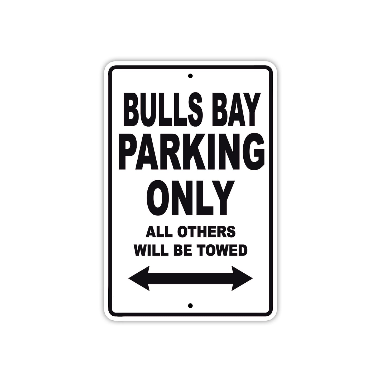 Bulls Bay Boats Parking Only All Others Will Be Towed Sea Ocean Beach Lake Boat Aluminum Metal Sign Plate